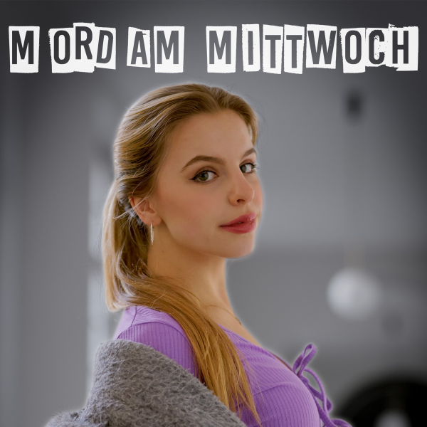 ,,Mord am Mittwoch“ – Podcast-Empfehlung